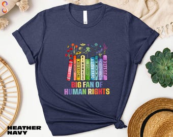 Big Fan Of Human Rights Shirt, Social Justice Sweatshirt, Political Protest Tee, Radicalized by Basic Decency Sweater, Activist T-Shirt