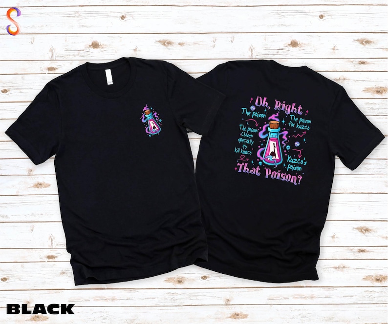 a black t-shirt with a colorful graphic design on the back, featuring a bottle with a purple label and text that reads "That Poison!"