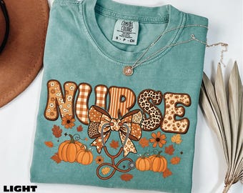 Fall Nurse Shirt, Pumpkin Nurse Tee, Fall Season Sweatshirt, Thanksgiving Medical Worker Appreciation Gift, Comfort Colors T-Shirt