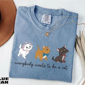 Disney Cats Shirt, Comfort Colors T-Shirt, Disney The Aristocats Bonjour Shirt, Everybody Wants To Be A Cats Shirt, Disneyland Trip T-Shirt