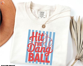 Camiseta "Hit the Dang Ball", Sudadera de béisbol, Camiseta para mamás de béisbol, Suéter para el día del partido, Camiseta Comfort Colors para entrenadores de equipos de sóftbol