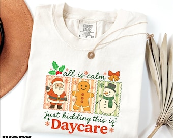 Christmas Daycare Shirt, Funny Techer Tee, Holiday Teacher Sweatshirt, Funny Preschool Christmas Sweater, Comfort Colors T-Shirt