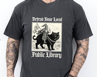Defend Your Local Library Shirt, Book Lover Gift, Fantasy Reader Humor Sweatshirt, Funny Knight Cat Sweater, Comfort Colors T-Shirt