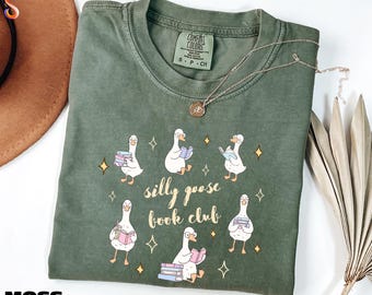 Silly Goose Book Club Shirt, Book Lover Gift, Book Nerd Sweatshirt, Funny Goose Sweater, Goose Reader Tee, Comfort Colors T-Shirt