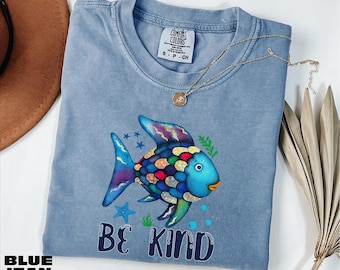 Rainbow Fish Shirt, Be Kind Sweater, Back To School Tee, Kindergarten Teaching Sweatshirt, Comfort Colors T-Shirt