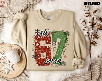 Six Seven Xmas Sweatshirt, 6 7 Christmas Sweater, Funny Number Meme T-Shirt, Funny Christmas Meme Shirt, Merry Christmas Tee