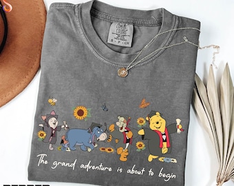 Pooh and Friends Shirt, The Grand Adventure Is About To Begin Sweatshirt, Disneyland Graduation Trip Tee, Comfort Colors T-Shirt