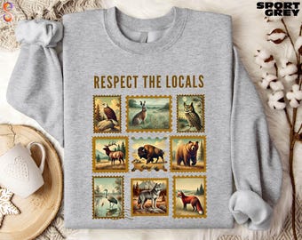 Respect The Local Sweatshirt, Protect National Parks Shirt, Postage Stamp T-Shirt, Animal Lover Gift, Granola Girl Sweater
