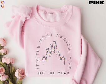 It’s The Most Magical Time Of The Year Sweatshirt, Magic Kingdom Sweater, Disney Christmas Light Shirt, Disney Castle T-Shirt, Xmas Gift