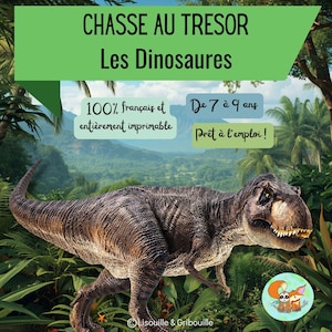 Może przedstawiać: Ilustracja brązowego dinozaura Tyrannosaurus Rex z tekstem "CHASSE AU TRESOR Les Dinosaures". Dodatkowy tekst to "100% français et entièrement imprimable" i "De 7 à 9 ans". Logo znajduje się w prawym dolnym rogu.