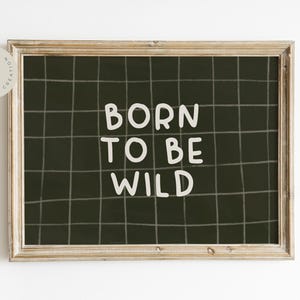 Born to Be Wild Green Safari Print Kids Room Decor Playroom Wall Art Neutral Gender Wild Quote Scandinavian Art Digital Download Kids Art