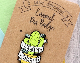 Cactus Enamel Pin Badge: Lookin' Sharp