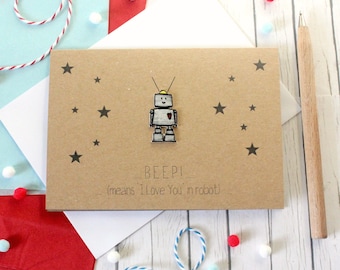 Cute Robot Valentine's Day Card, with Handmade Robot Embellishement - Beep Means I Love You!