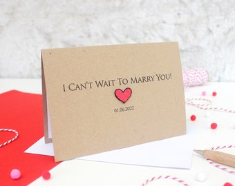 I Can't Wait To Marry You, Wedding Day or Engagement Card with Heart