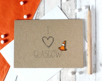 I Love Glasgow! Scottish Card, with Handmade Traffic Cone Embellishment