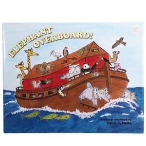 Elephant Overboard Book Signed Carol J Haile Hard Cover Childrens Illustrated