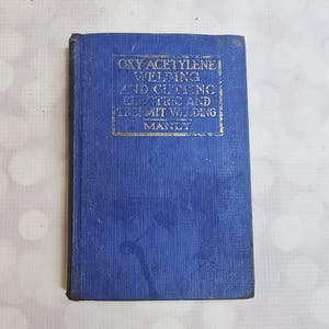 Vintage Welding Book, 1938