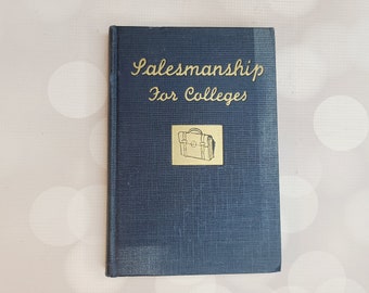 Vintage Salesmanship for Colleges Book, 1938