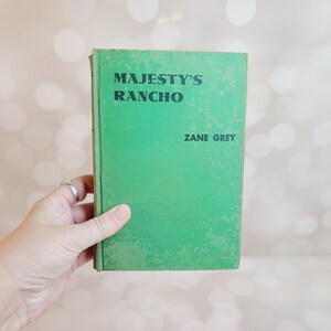 Vintage Majesty&#39;s Rancho Book, Zane Grey