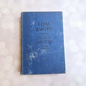 Vintage Tom Swift and His Ocean Airport Book, 1934