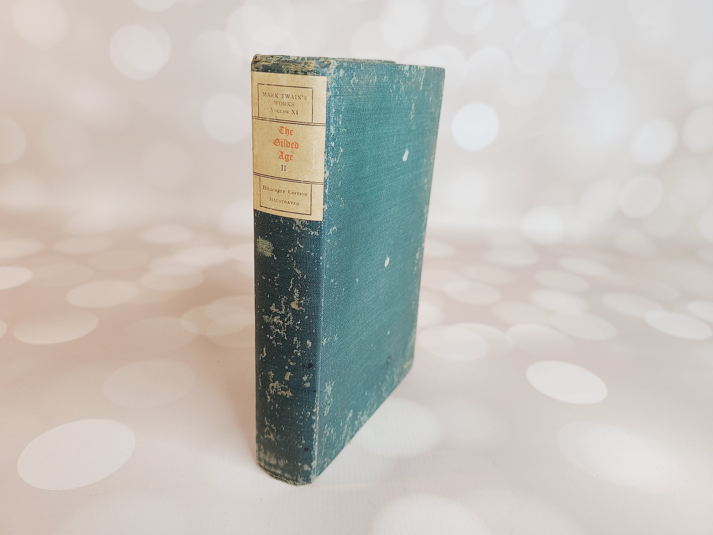 Antique The Gilded Age II, Mark Twain, Hillcrest Edition, 1903