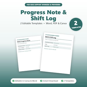 May include: Two digital document templates for NDIS support workers and providers, titled Progress Note and Shift Log. The white pages feature fields for participant name, date, and support details, available in Word, PDF, and Canva formats.