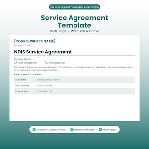 May include: A digital Service Agreement Template for NDIS support workers and providers. The document includes fields for business name, participant details, NDIS number, and date of birth. It is available in Word, PDF, and Canva formats.