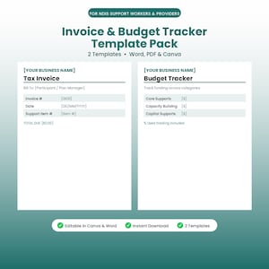 May include: An Invoice & Budget Tracker Template Pack for NDIS support workers and providers. Includes two templates in Word, PDF, and Canva formats. The document features a Tax Invoice section and a Budget Tracker section with fields for funding categories.