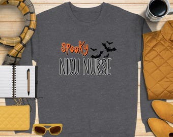 Spooky NICU Nurse Sweatshirt, Halloween Nurse Gift, NICU Nurse Halloween Apparel, Fall Nurse Sweater, Spooky Nurse Outfit