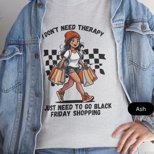 Black Friday Shopping Therapy Unisex Tee, Funny Quote T-Shirt, Humorous Sarcastic Shirt, Shopping Lover Gift, Retail Therapy Tee