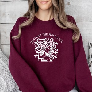 The Female Gaze Sweatshirt, Petrify the Patriarchy Sweatshirt, Feminist Sweatshirt , Activism, Women&#39;s Rights, Girls Power, Gift For Women