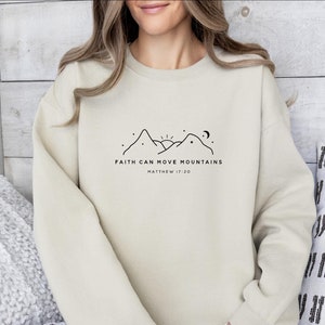 Faith Can Move Mountains Sweatshirt, Christian Gift, Faith Shirt, Jesus Hoodie, Bible Verse Crewneck, Minimal Christian Tee