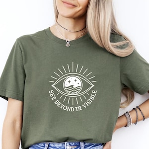See Beyond The Visible Shirt, Third Eye Spiritual T-Shirt, Intuition Graphic Tee, Mystical Mindfulness Boho Aesthetic Shirt