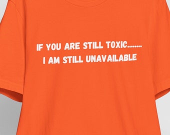 Toxic People Boundaries T-Shirt, Empowerment Tee, Self Care Shirt