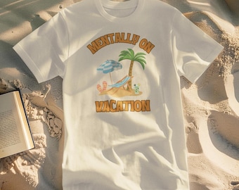 Psychisch im Urlaub T-Shirt: Leichtes entspannendes Baumwoll-T-Shirt