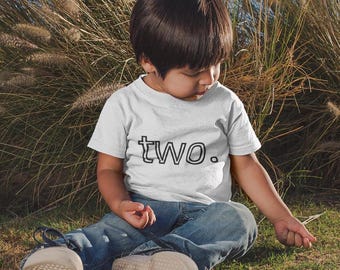 Two Year Old Birthday Shirt: Soft Cotton Toddler Tee