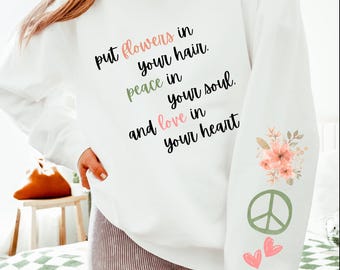 Floral Peace Love Sweatshirt: Hippie Spring Fashion