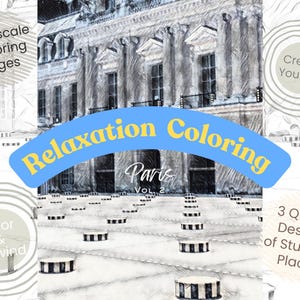 Paris Inspired Relaxation Coloring Pages for Adults: 3 Designs with Palette Ideas | Grayscale | Relax, Color and DIY Wall Art Home Décor