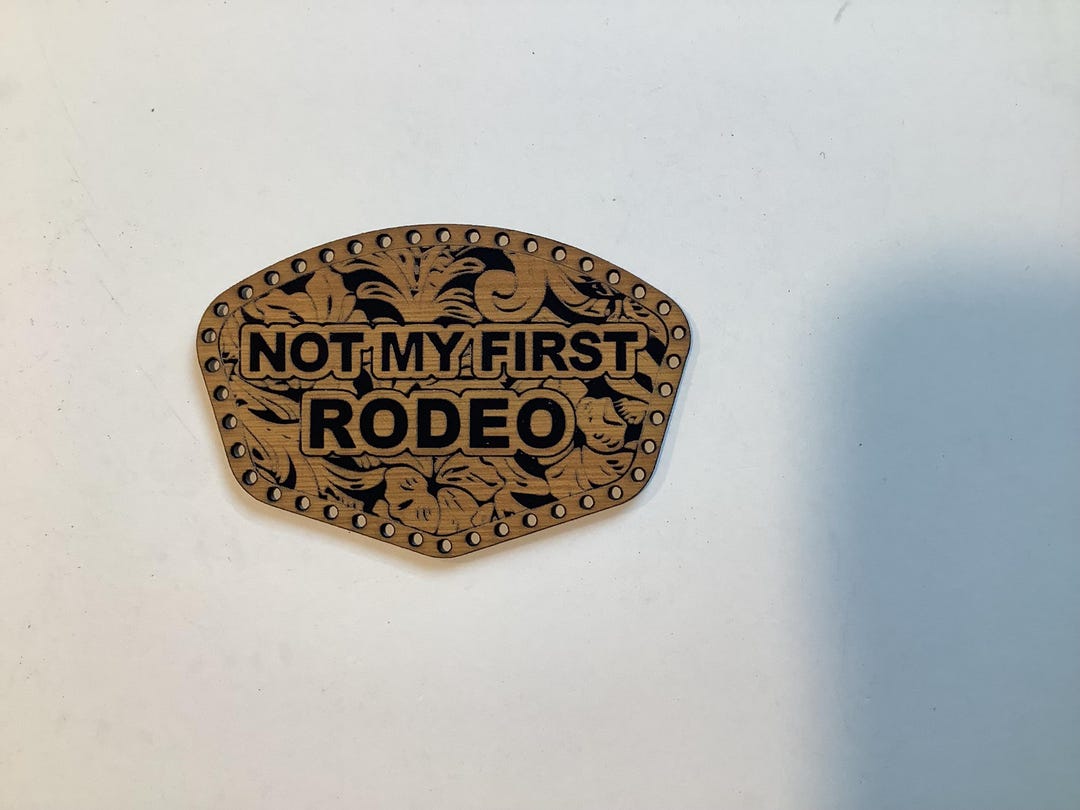 Not My First Rodeo Hat Patch 9 Design Template, Custom Shapes Scroll ...