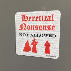 Heretical Nonsense Magnet - Heretical Garbage - Catholic gag gift - Christian gag gift - theology teacher