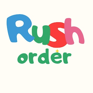 Könnte beinhalten: Auf cremefarbenem Hintergrund steht der Schriftzug "Rush order" in einer verspielten, farbenfrohen Schriftart. Das Wort "Rush" ist in Blau, Grün, Rot und Pink gehalten. Das Wort "order" ist grün mit einem gelben Stern.