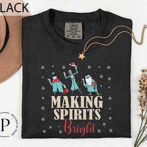 Making Spirits Bright Christmas Tee, Haunted Mansion T-Shirt, Hitchhiking Ghosts Shirt, Merry Christmas Sweatshirt, Christmas Family Shirt