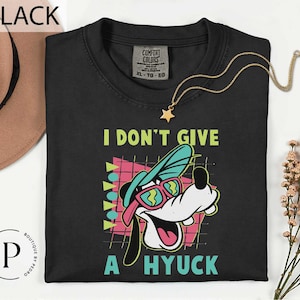 Comfort Colors Goofy I Don’t Give a Hyuck T-Shirt, Donald I&#39;m Quackin&#39; Crazy Shirt, Disney Goofy Donald Party Shirt, Disney Goofy T-Shirt