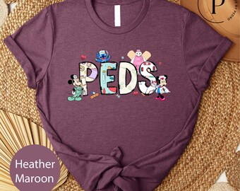 Disney PEDS Nurse T-Shirt, Disney Pediatrics Tee, Pediatric Nurse Sweatshirt, Peds Shirt, Pediatric Nurse Gift, PEDS Gifts, Peds Nurse gift