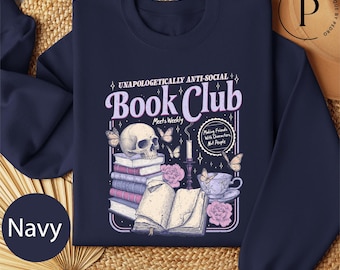 Anti-social Book Club Sweatshirt for Introverted Romance Reader, Antisocial Book Club T-Shirt, Bookworm Shirt, Reading Top, Introvert Shirt