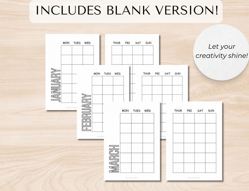 以下が含まれることがあります： 1月、2月、3月の印刷可能なカレンダーページ。各ページは、曜日がラベル付けされたグリッドレイアウトになっています。画像の上部には「Includes Blank Version!」というテキストがあります。画像の右上には円の中に「Let your creativity shine!」というテキストがあります。