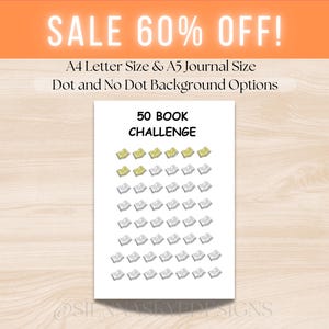 May include: A white print with the text "50 BOOK CHALLENGE" and a grid of book illustrations. The top of the print has the text "SALE 60% OFF!" in orange. The print is available in A4 Letter and A5 Journal sizes.