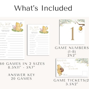 May include: Winnie the Pooh themed baby shower game printable set. Includes 60 games in two sizes, 8.5x11 inches and 5x7 inches, an answer key for 20 games, 8 game numbers 2x2 inches, and 2 game tickets 3.5x2 inches.
