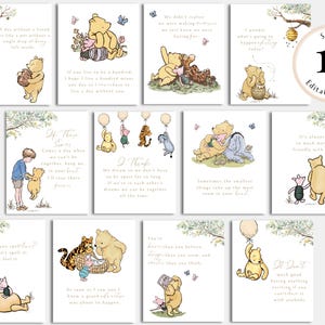 May include: Set of 12 printable Winnie the Pooh quotes featuring illustrations of Winnie the Pooh and Piglet. The quotes include: "A day without a friend is like a pot without a single drop of honey left inside", "If you live to be a hundred, I hope to live to be a hundred minus one day so I never have to live a day without you", "If there ever comes a day when we can't be together, keep me in your heart. I'll stay there forever", "I think we dream so we don't have to be apart for too long. If we're in each other's dreams, we can be together all the time", "Sometimes the smallest things take up the most room in your heart", "It's always so much more fun with friends", "How do you spell love? You don't spell it, you feel it", "You are braver than you believe, stronger than you seem, and smarter than you think", "As soon as I saw you, I knew a grand adventure was about to happen", "Oh, bother!", "We didn't realize we were making memories, we just knew we were having fun", "I wonder what's going on today?", "It doesn't matter much good having anything exciting if you haven't got anybody to share it with."
