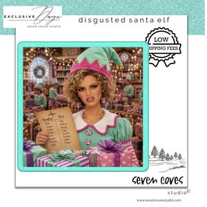 May include: A digital illustration of a disgusted elf wearing a teal and pink hat with a matching dress, holding a Naughty or Nice list. The elf has curly hair and peppermint-themed buttons. Wrapped gifts are in the foreground of the scene.
